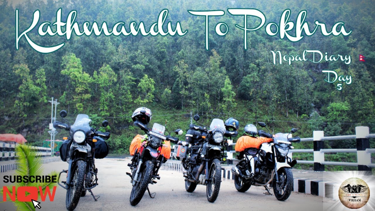 First International Ride l Nepal Diary 2022 l Day 5 - Kathmandu To Pokhara @THEVIKINGVIKRAM