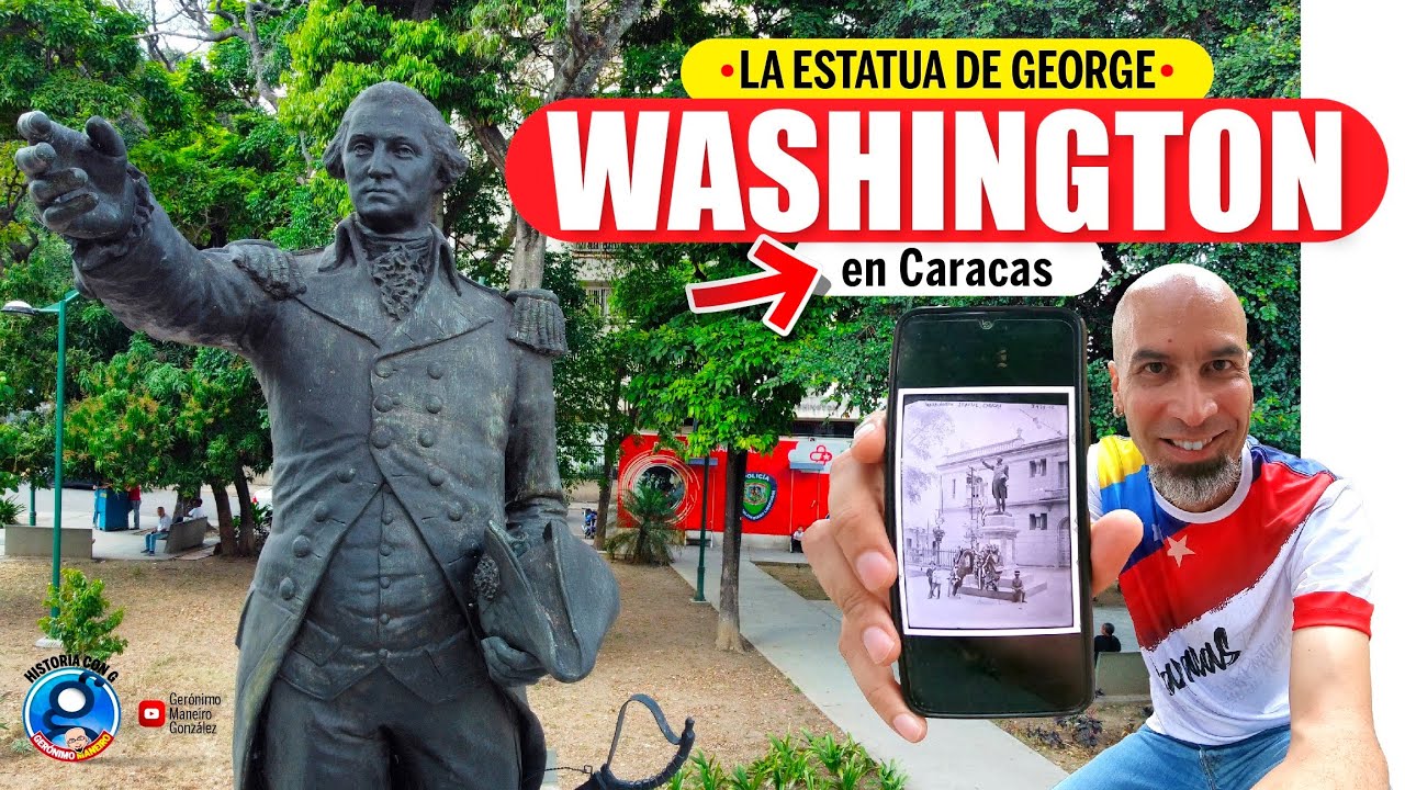 ¿Sabías que la ESTATUA de GEORGE WASHINGTON de Caracas (en El Paraíso) existe desde 1883?