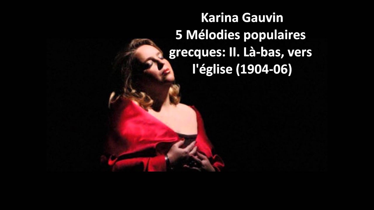 Karina Gauvin: The complete 