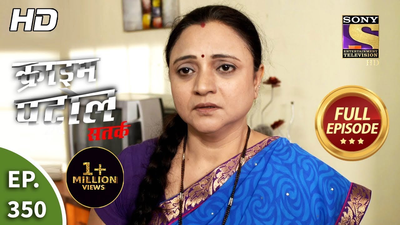 Crime Patrol Satark Season 2 - Ep 350 - Full Episode - 24th February, 2021