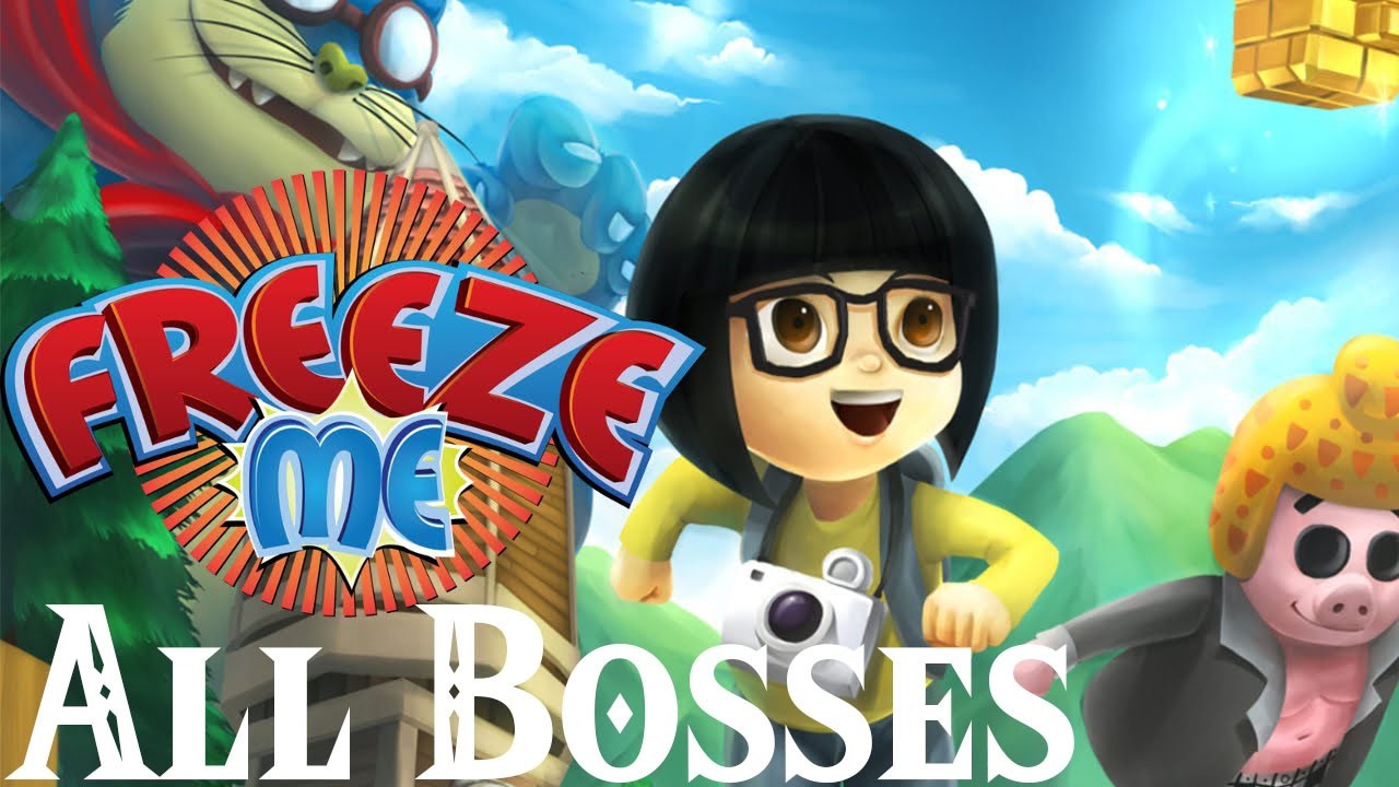 FreezeME // All Bosses