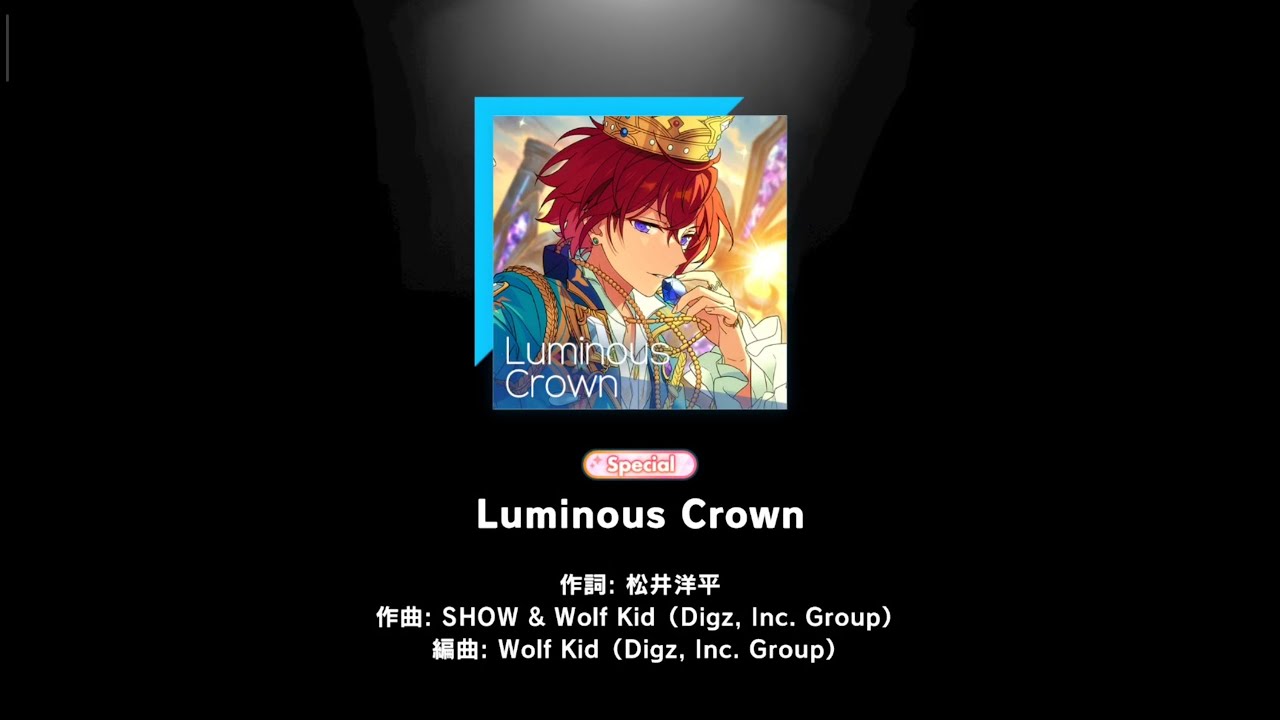 Luminous Crown [ Special | Perfect Combo ] Ensemble Stars!! Music