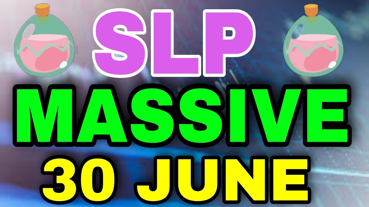 Smooth love potion MASSIVE NEWS || SLP Price Prediction || SLP Today News