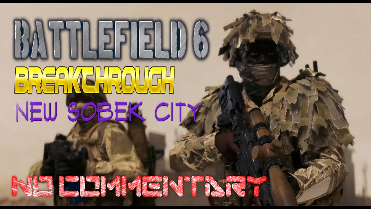 Battlefield 6 breakthrough new sobek city gameplay 