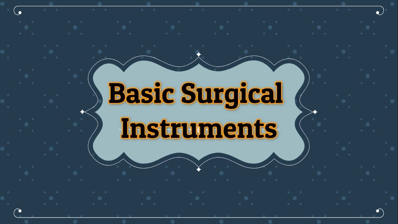 Principle Operative Program for Orthopedic Residents: Basic Surgical Instrument