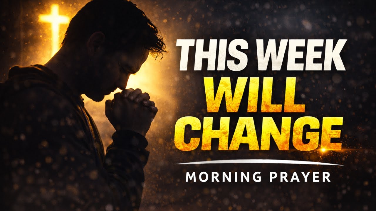 SPEAK THIS BEFORE YOUR WEEK BEGINS | Powerful Prayer
