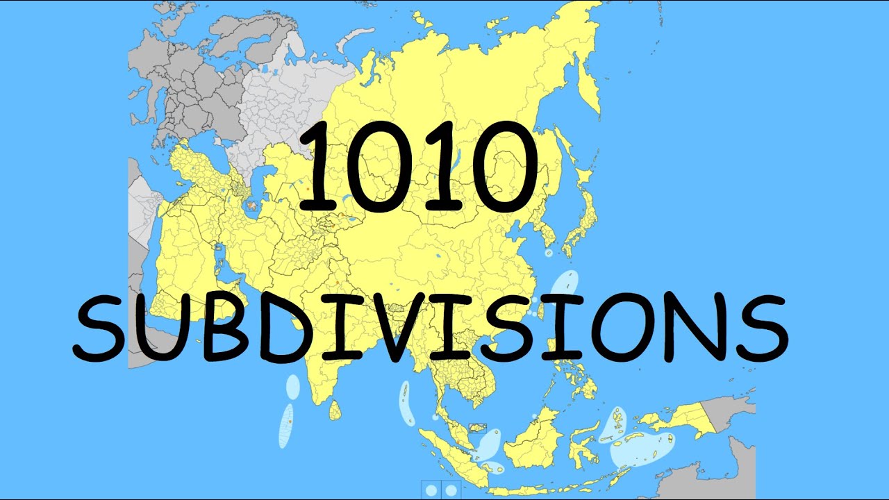 I Name Every Subdivision In ASIA.....