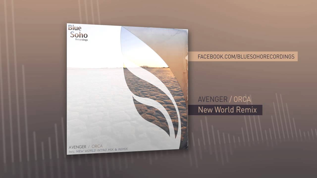 Avenger - Orca (New World Remix)