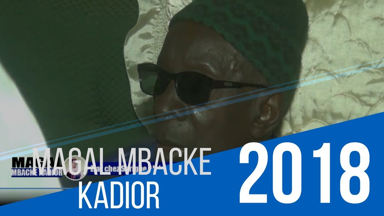 Magal Mbacke Kadior 2018 | Ziar chez Serigne Abdou Coumba Sounnah