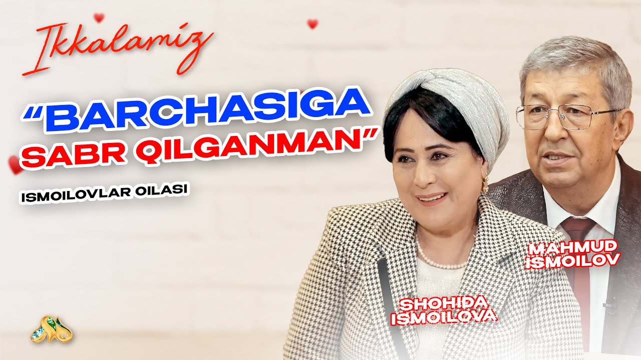 “Barchasiga sabr qilganman” Ismoilovlar oilasi... 