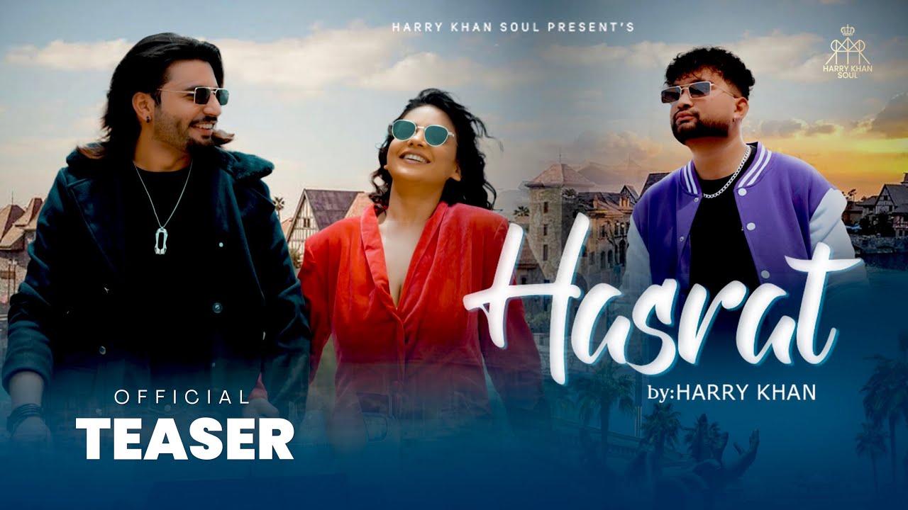 Hasrat (Official teaser )| Harry Khan |New Punjabi Song 2025 | Latest Punjabi song