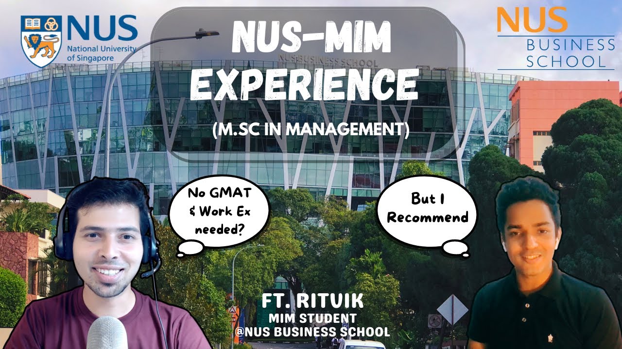 NUS MIM Experience | MSc in Management 