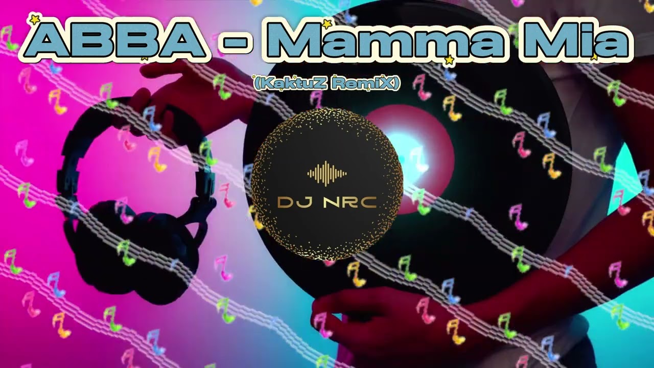 ABBA - Mamma Mia (KaktuZ RemiX) #dj #remix #dance #70s
