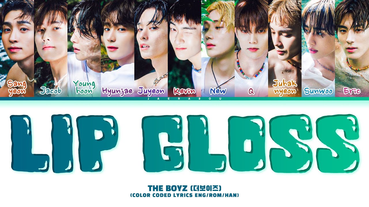 THE BOYZ LIP GLOSS Lyrics (더보이즈 LIP GLOSS 가사) (Color Coded Lyrics)