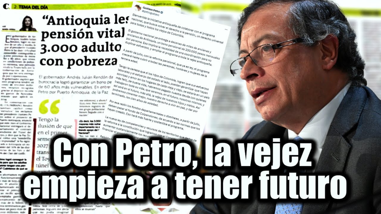 🛑 Presidente  Petro impulsa pensi&oacute;n universal: aplaude decisi&oacute;n hist&oacute;rica en Antioquia 👇