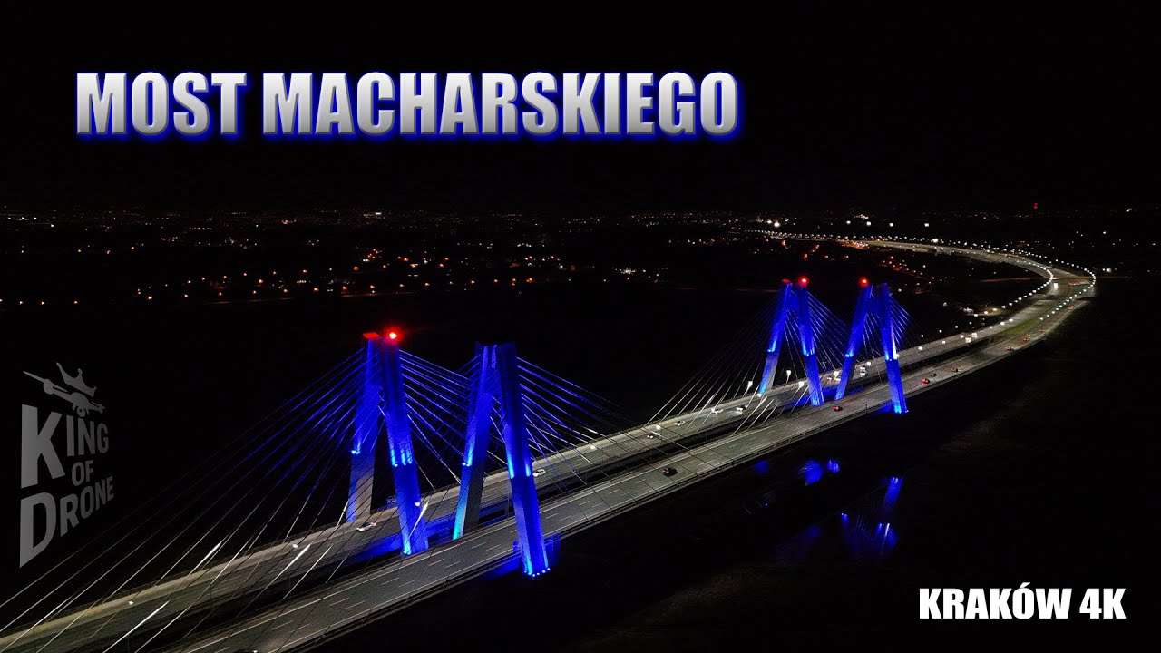 Most Kardynała Macharskiego nocą 🌉 – filmowe ujęcia dronem 4K | King of Drone