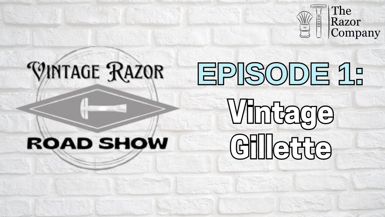 Vintage Razor Road Show - Ken's Vintage Gillette Collection (Ep. 1)