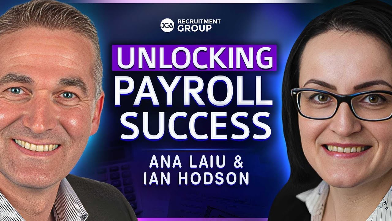 Payroll Leaders Reveal Key Strategies for Achieving Payroll Success | Ana Liau & Ian Hodson Podcast