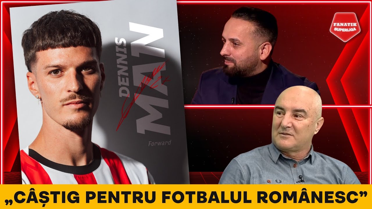 Transferul lui Dennis Man la PSV Eindhoven, ANALIZAT pe toate fetele. VERDICTUL SPECIALISTILOR