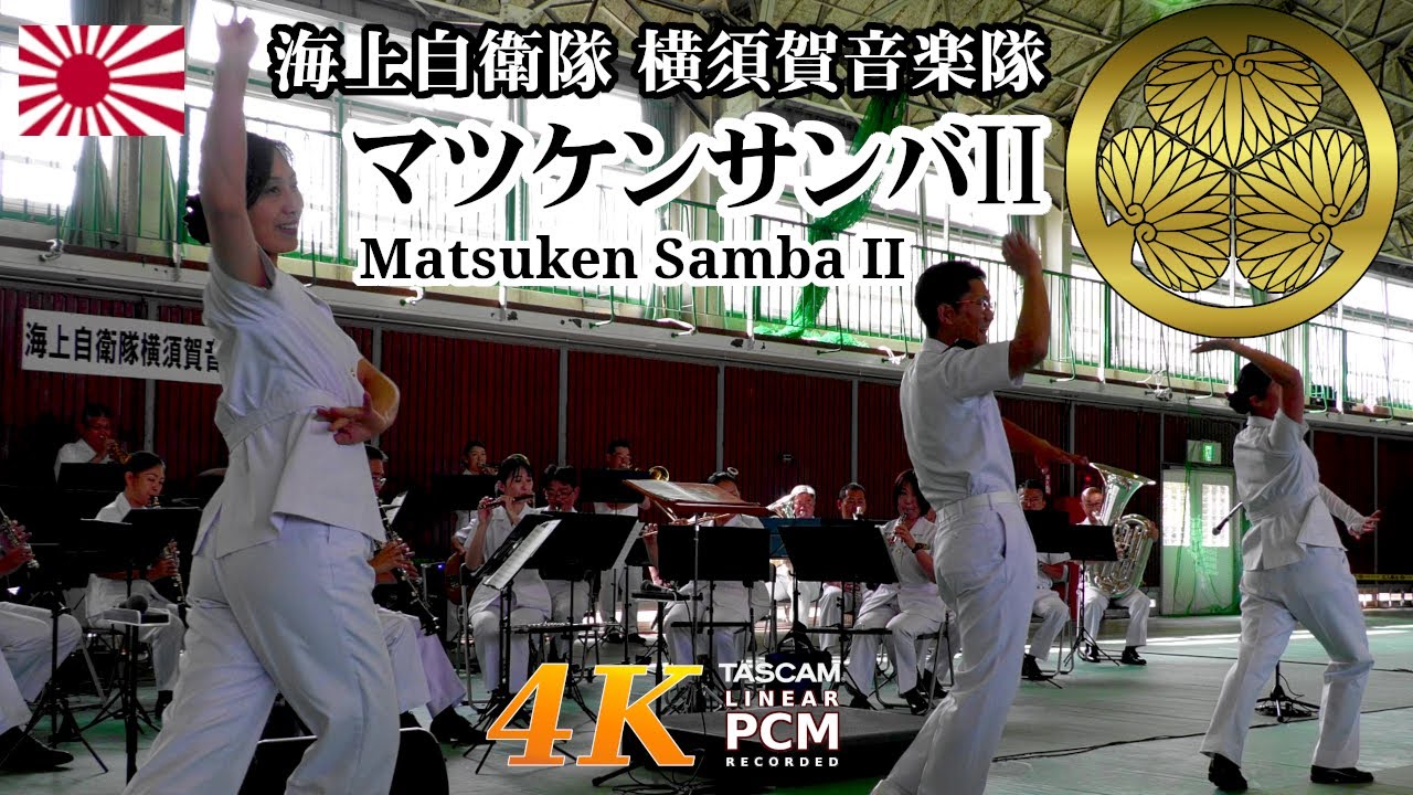 Matsuken Samba II 💃 Japanese Navy Band
