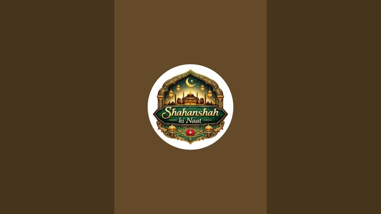 Shahanshah ki naat is live