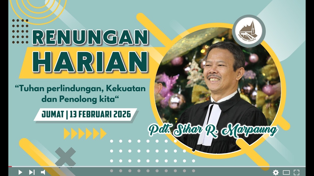 Renungan Harian Gereja HKBP Ressort Tebet - Kamis, 13 Februari 2026