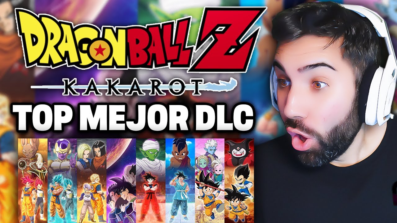 MEJOR DLC DRAGON BALL Z KAKAROT &iquest;CU&Aacute;L ELEGIR?