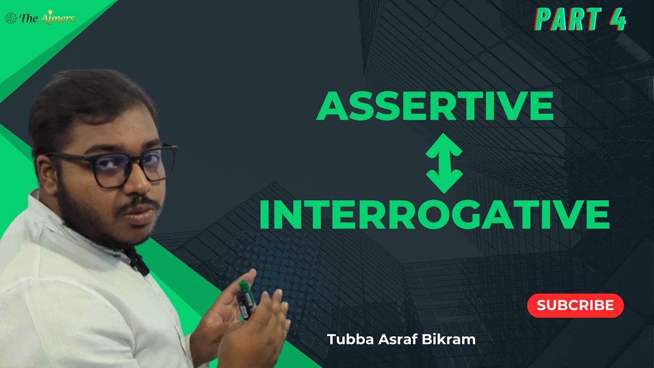 Assertive ↔ Interrogative | Changing Sentence | English 2nd Paper | SSC-2026 | Part 3 | The Aimers