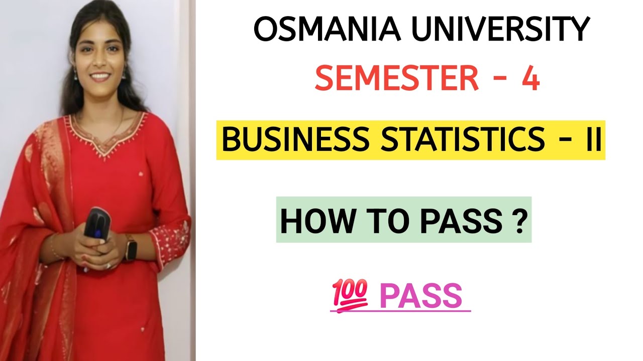 BUSINESS STATISTICS - 2 || HOW TO PASS  || SEMESTER - 4 || OSMANIA UNIVERSITY &lrm;⁨@shivanipallela⁩&nbsp;