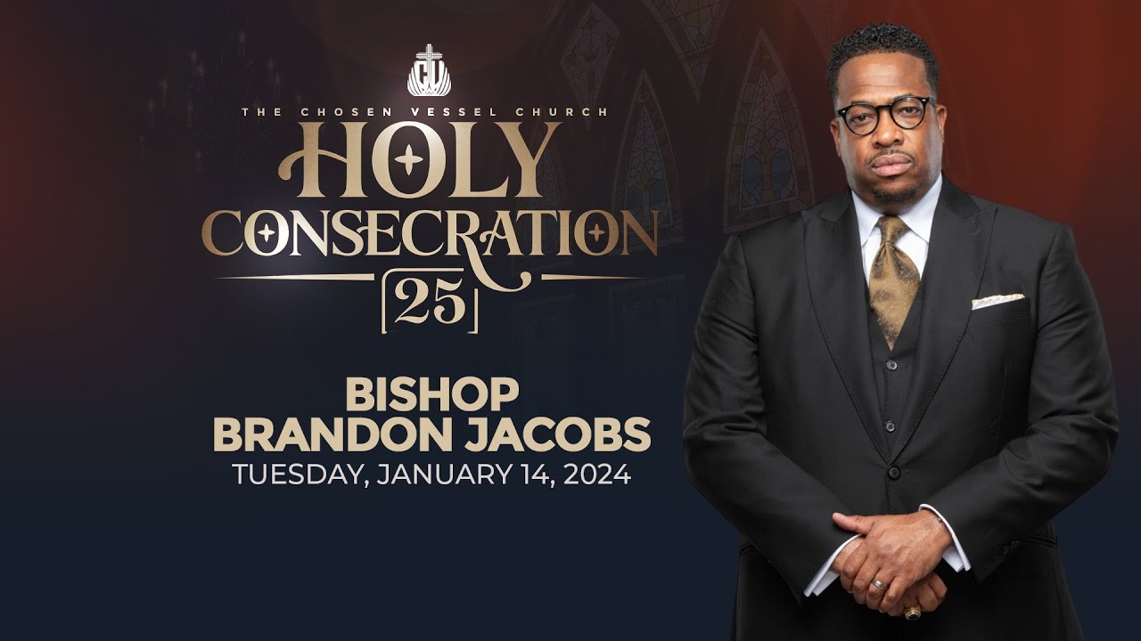 Holy Consecration 2025! | Supernatural Progression | Bishop Brandon Jacobs | 14 Jan 2025