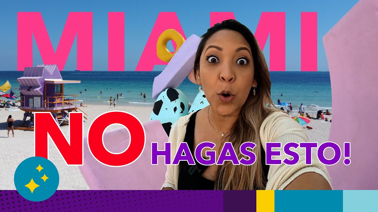 🚨Qué NO HACER en MIAMI🚨 10 ERRORES a evitar!