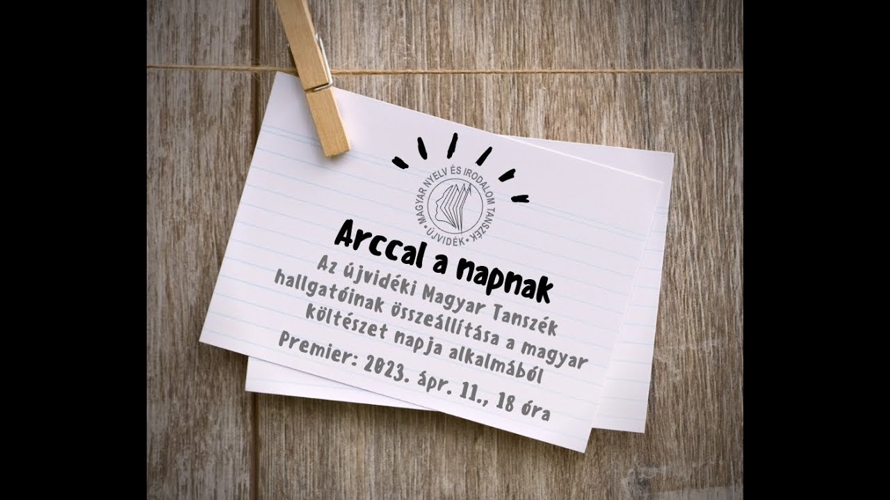 Arccal a napnak – a Magyar Tanszék hallgatóinak összeállítása a magyar költészet napja alkalmából