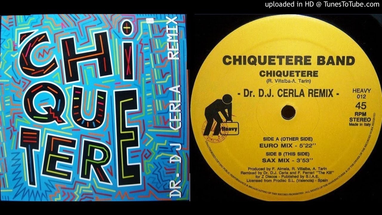 Chiquetere Band - Chiquetere (Dr. DJ Cerla euro mix)