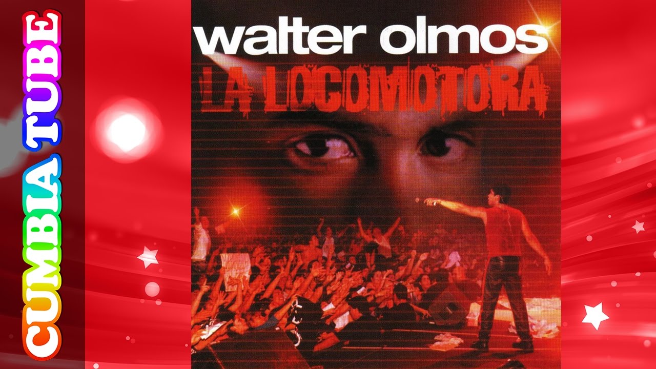 Walter Olmos - La Locomotora | Disco Completo Cumbia Tube