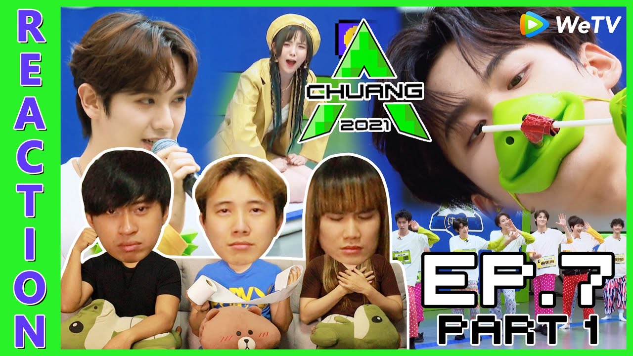 [REACTION] CHUANG 2021 | EP.7 (PART 1) | IPOND TV