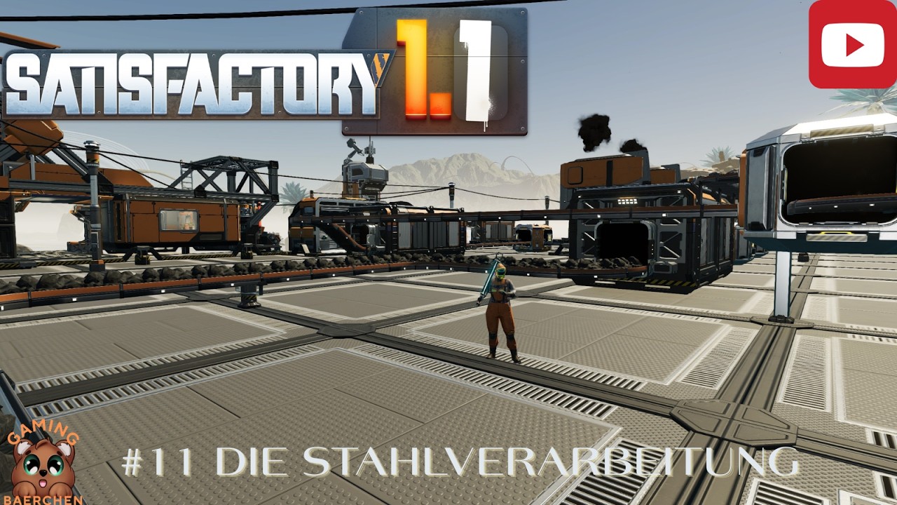Satisfactory 🏗️ 11 Die Stahlverarbeitung