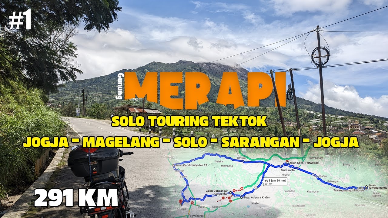 PERTAMA KALI LIAT GUNUNG MERAPI SEDEKET INI | SOLO TOURING TEKTOK PART 1 | Ep.6