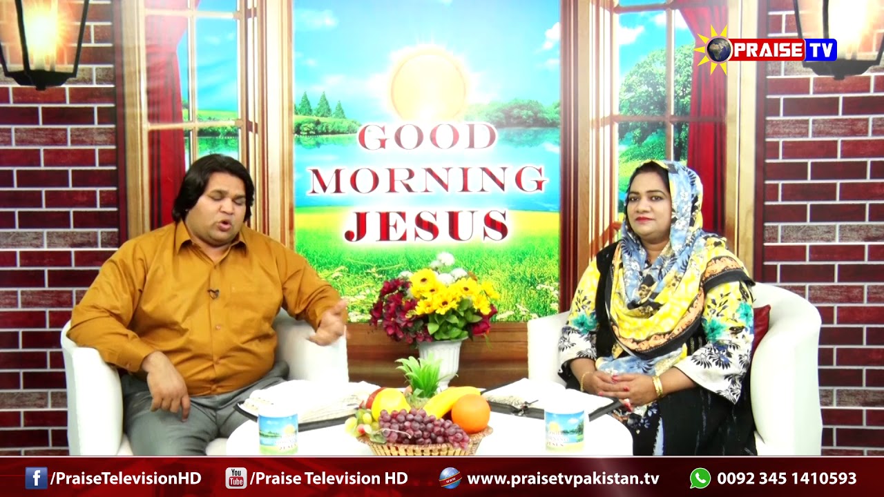 Ep # 104 Good Morning Jesus with Mr  & Mrs  Pastor Shahzad @ www praisetvpakistan tv