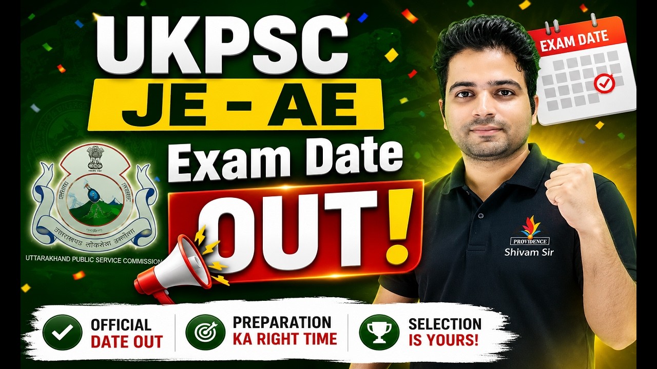 UKPSC JE&ndash;AE Exam Date OUT 🎉 | The Final Stretch of Preparation Starts Now! 🔥 | Shivam Sir