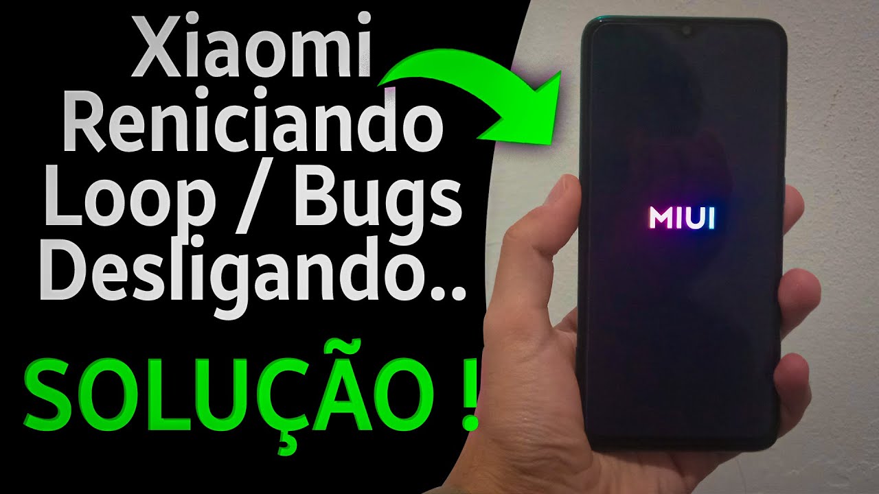 XIAOMI LOOP/REINICIANDO/NÃO LIGA - SOLUÇÃO DEFINITIVA ! ✔️ 🔥