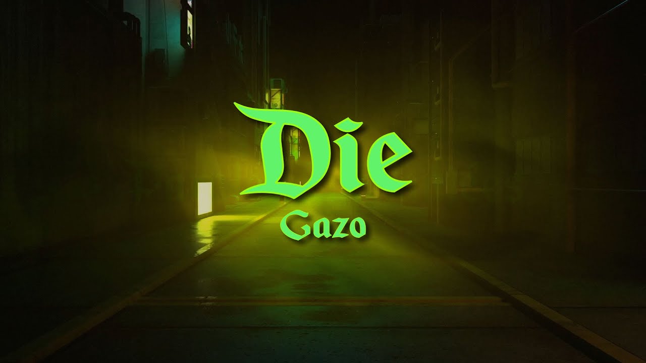 Gazo - DIE | (Paroles)