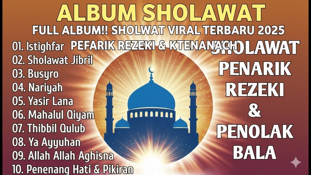 SHOLAWAT PEMBUKA PINTU REZEKI SHOLAWAT NABI MERDU TERBARU 2025