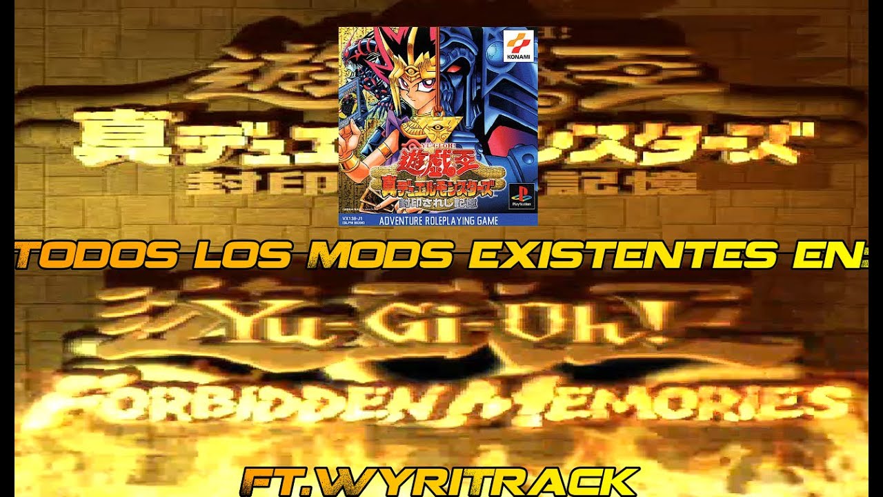 Todos los MODS existentes para Yu-Gi-Oh! Forbidden Memories | #wyritrack #yugioh #ps1 #konami #wt