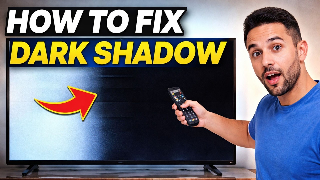 Samsung TV Dark Shadow on Screen &ndash; How to Fix Samsung TV Black Screen & Shadow Issue