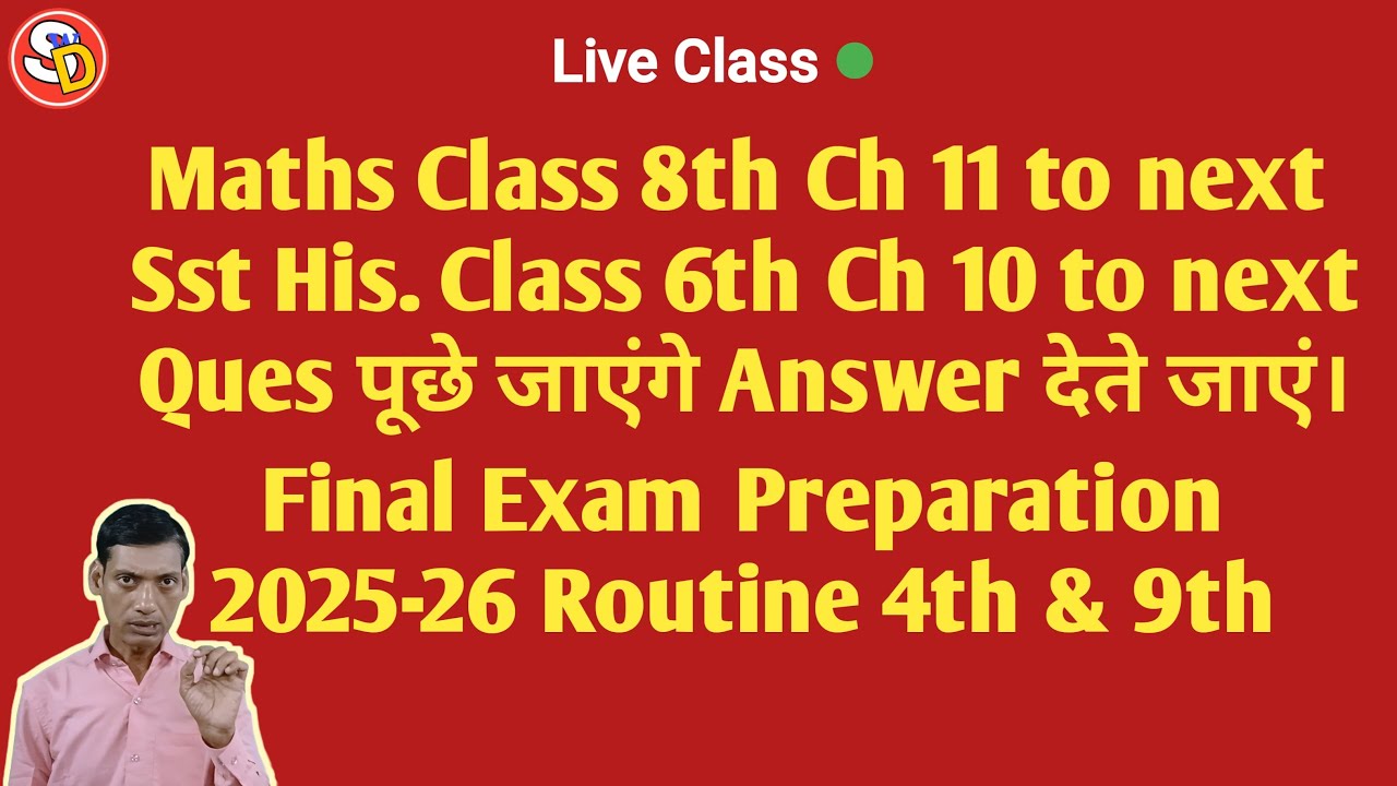 Maths Class 8th Ch 11 And Sst History Class 6th Ch 10 to next Exam preparation #Liveclass
