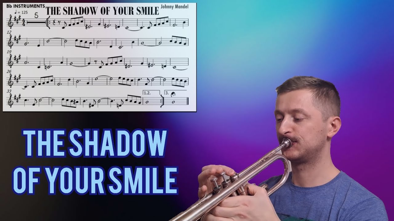 The Shadow of Your Smile. Trumpet cover with sheet music