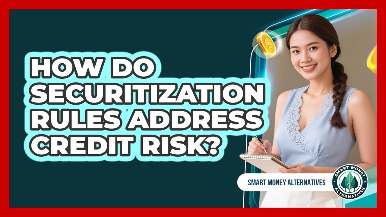 How Do Securitization Rules Address Credit Risk?