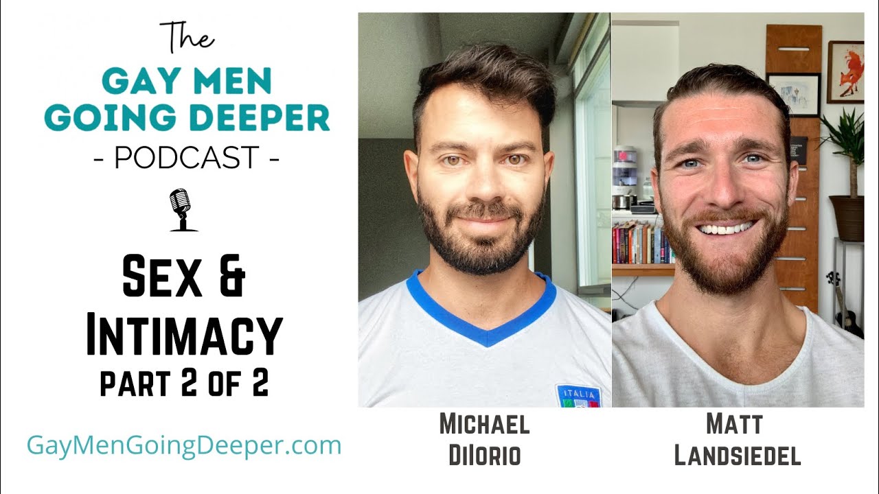 Sex and Intimacy: Part 2 of 2