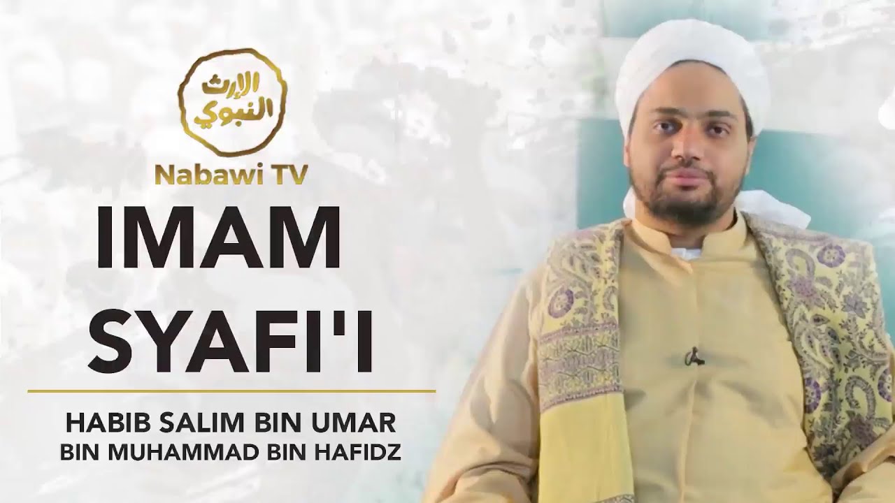 Imam Syafi'i   Habib Salim bin Umar bin Hafidz