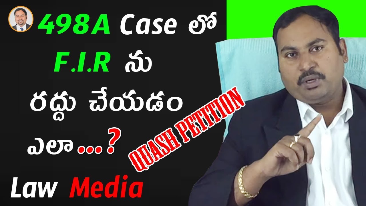 How to cancel F.I.R. in 498A case | Law Media | High Court Advocate - Sai Krishna Azad